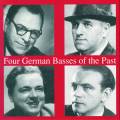 Four German Basses Of The Past. Hofmann, Schirp, Greindl, Schweebs.