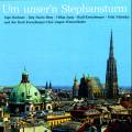 Um unser'n Stephansturm. Kreuzberger, Nidetzky, Chor.