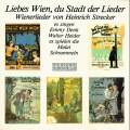 Strecker : Liebes Wien, du Stadt der Lieder. Denk, Heider, Malat Schrammeln.