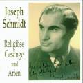 Joseph Schmidt Singt : Chants Religieux Et Thmes D'Opra