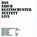 Kleinschuster/Pauer : Kleinschuster Sextett Live. Kleinschuster.