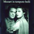 Mozart : Mozart In Tempore Belli. Alsen, Dermota, Bhm, Moralt.
