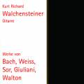 Sor/Bach/Walton/Giuliani : Gitarre. Walchensteiner.