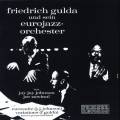 Johnson/Gulda : Friedrich Gulda und sein Eurojazz-Orchester. Gulda, Johnson, Zawinul.