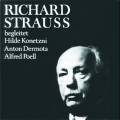 Strauss : Richard Strauss Begleitet. Konetzni, Dermota, Pll.