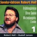 Mussorgsky/Wolf : Ohne Sonne/Michelangelo-Lied. Holl.