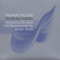 Andreas Willers : Tin Drum Stories