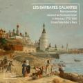 Les Barbares Galantes. Chefs-d'uvre de compositeurs allemands  Moscou entre 1770 et 1800. Ensemble Altera Pars.