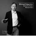Michael Edgerton : uvres pour piano. Ernst.