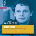 Haydn, Schumann, Dvork, Elgar, Lutoslawski : Milestones. Concertos pour violoncelle. Wispelwey.