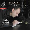 Rossini : Quelques riens pour album. Intgrale de l'uvre pour piano, vol. 4. Giacometti.