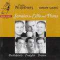 Chostakovitch, Prokofiev, Britten : Sonates pour violoncelle et piano. Wispelwey, Lazic.