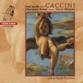 Caccini : Nuove Musiche, uvres pour soprano et luth. Zomer, Jacobs.