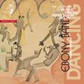 Dancing : La folie du Jazz avec Milhaud, Martinu, Seiber, Burian et Wolpe. Ebony Band.