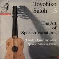 The Art Of Spanish Variations. uvres de Mudarra, Cabezn, Valderrbono, vol. 3. Satoh.