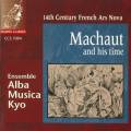 Machaut and his time : L'Ars Nova en France au 14e sicle. Alba Musica Kyo.