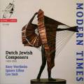 Wertheim, Lilien, Smit : Compositeurs juif danois. Modern Times. Kweksilber, Pameimer, van Kooten.