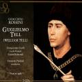 Rossini : William Tell. Guelfi, Gencer, Raimondi, Previtali.