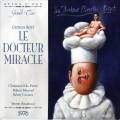 Bizet : Le docteur Miracle. Eda-Pierre, Massard, Corazza, Amaducci.