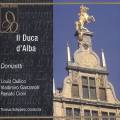 Donizetti : Il Duca d'Alba. Schippers, Quilico, Ganzaroli