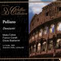 Donizetti : Poliuto. Callas, Zaccaria, Corelli, Votto.