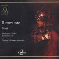 Verdi : Il Trovatore. Caballe, Tucker, Vinco, Schippers.