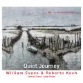 William Evans & Roberto Koch : Quiet Journey. Rossy.
