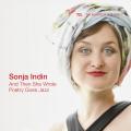 Sonja Indin : And Then She Wrote - Poetry Goes Jazz.
