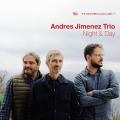 Andres Jimenez Trio : Night & Day.