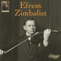 The Auer Legacy, vol. 1 : Efrem Zimbalist.