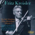 Fritz Kreisler : Les enregistrements Bell Telephone Hour, vol. 3.