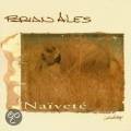 Brain Ales : Naivete