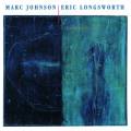 Marc Johnson & Eric Longworth : If Trees Could Fly