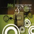 Jbbg : Electric Poetry & Lo-Fi Cookies