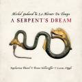 A Serpent'S Dream