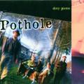Pothole : Dirty Picnic