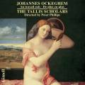 Johannes Ockeghem : Messes. The Tallis Scholars, Phillips.