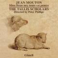 Jean Mouton : Messe. The Tallis Scholars, Phillips.