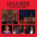 The Tallis Scholars live in Rome. Phillips. [CD]