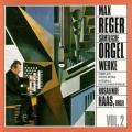 Reger: Complete Organ Works, Vol. 2. Rosalinde Haas.
