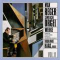Reger: Complete Organ Works, Vol. 11. Rosalinde Haas.
