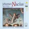 Johannes Nucius : Musique sacres. Helbich.