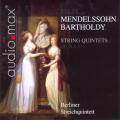 Mendelssohn : Quintettes  cordes. Berliner Streichquintett.