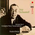Rachmaninov : Sonate pour piano n 2 - Intgrale des transcriptions pour piano. Hricke.