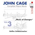 Cage: Complete Piano Music Vol. 3. Steffen Schleiermacher.