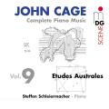 Cage : Intgrale de l'uvre pour piano, vol. 9. Schleiermacher.