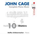Cage : Intgrale de l'uvre pour piano, vol. 10. Schleiermacher.