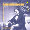 Josef Gabriel Rheinberger : Intgrale de l'uvre pour orgue, vol. 4. Innig.