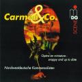 Carmen & Co. Opra en miniature. Nordwestdeutsche Kammersolisten.