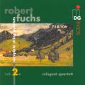 Fuchs: Complete String Quartets, Vol. 2. Minguet Quartett.